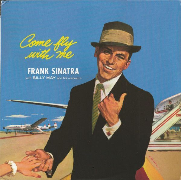 Виниловая пластинка Frank Sinatra - Come Fly With Me (LP)
