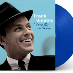 Виниловая пластинка Frank Sinatra Come Fly With Me (LP) Синий винил